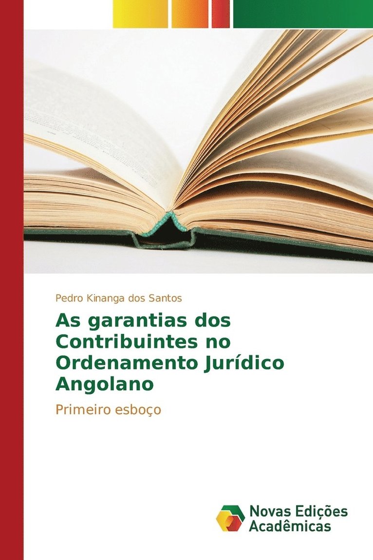 As garantias dos Contribuintes no Ordenamento Jurdico Angolano 1