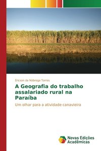 bokomslag A Geografia do trabalho assalariado rural na Paraba
