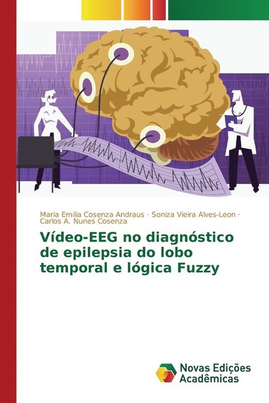 bokomslag Vdeo-EEG no diagnstico de epilepsia do lobo temporal e lgica Fuzzy