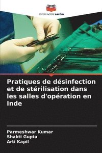 bokomslag Pratiques de désinfection et de stérilisation dans les salles d'opération en Inde