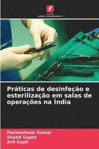 bokomslag Práticas de desinfeção e esterilização em salas de operações na Índia