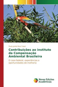 bokomslag Contribuies ao instituto da Compensao Ambiental Brasileira