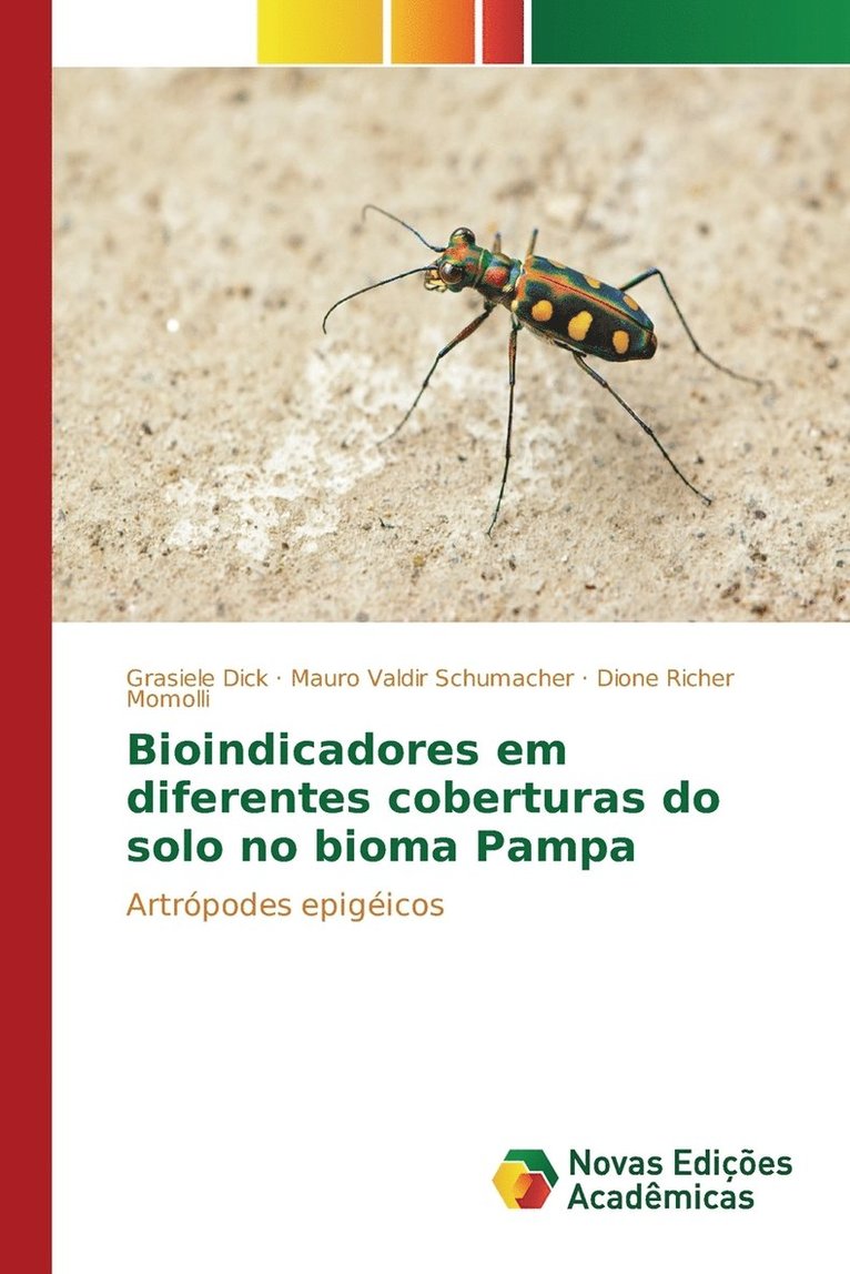 Bioindicadores em diferentes coberturas do solo no bioma Pampa 1