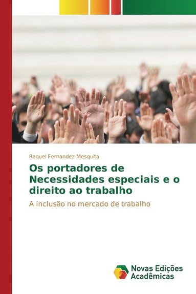 bokomslag Os portadores de Necessidades especiais e o direito ao trabalho