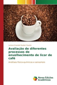 bokomslag Avaliao de diferentes processos de envelhecimento de licor de caf