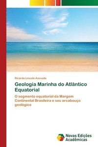 bokomslag Geologia Marinha do Atlntico Equatorial