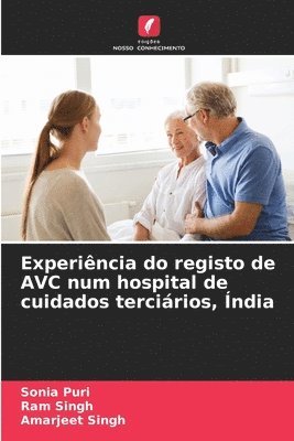 bokomslag Experiência do registo de AVC num hospital de cuidados terciários, Índia