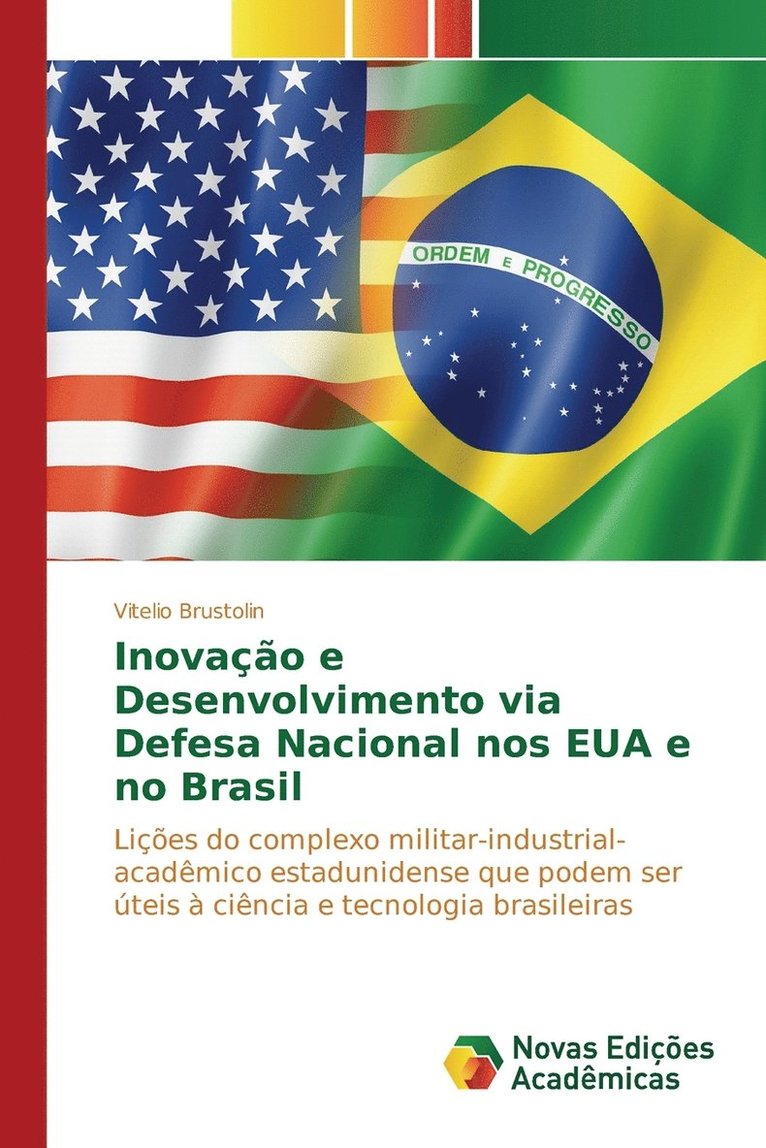 Inovao e Desenvolvimento via Defesa Nacional nos EUA e no Brasil 1