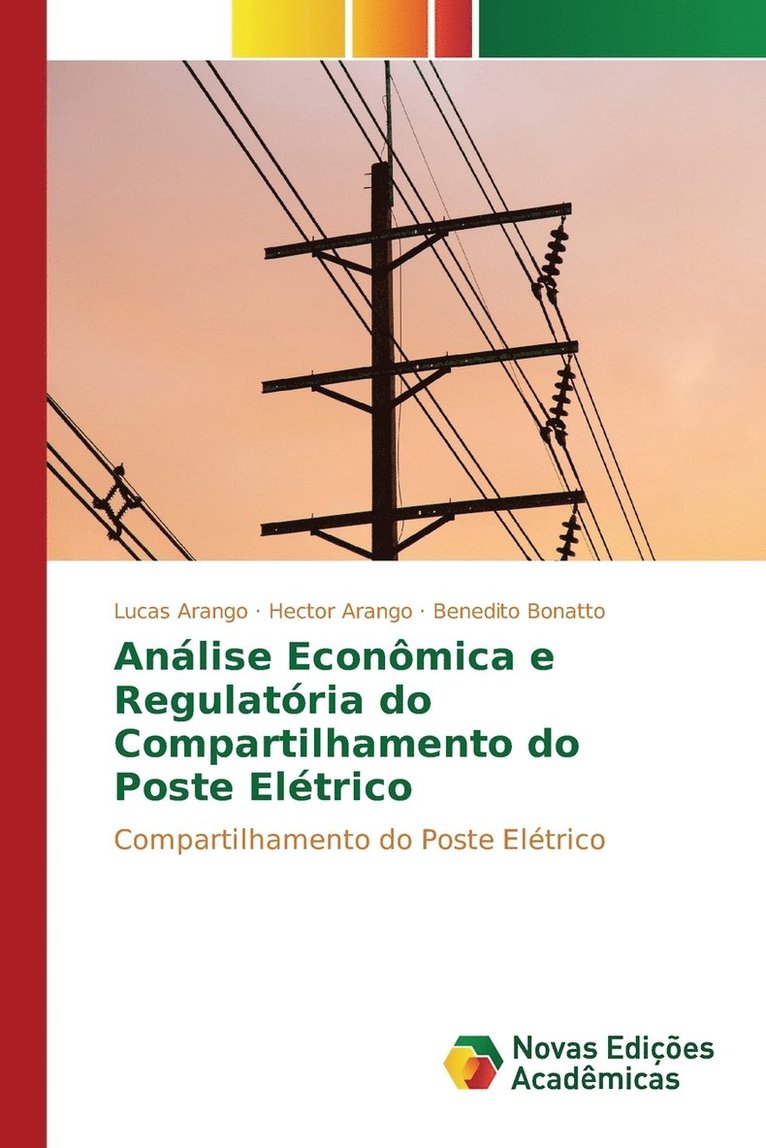 Anlise Econmica e Regulatria do Compartilhamento do Poste Eltrico 1