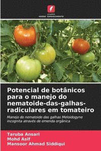bokomslag Potencial de botânicos para o manejo do nematoide-das-galhas-radiculares em tomateiro