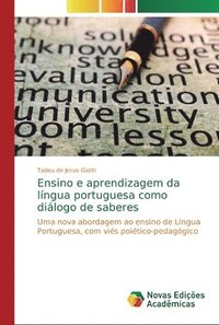 bokomslag Ensino e aprendizagem da lingua portuguesa como dialogo de saberes