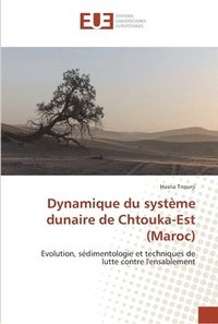 bokomslag Dynamique du systme dunaire de Chtouka-Est (Maroc)