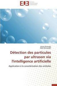bokomslag D tection Des Particules Par Ultrason Via l'Intelligence Artificielle