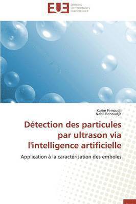 D tection Des Particules Par Ultrason Via l'Intelligence Artificielle 1