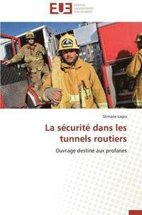 bokomslag La S curit  Dans Les Tunnels Routiers