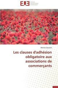 bokomslag Les Clauses d'Adh sion Obligatoire Aux Associations de Commer ants