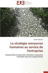 bokomslag La Strat gie Ressources Humaines Au Service de l'Entreprise