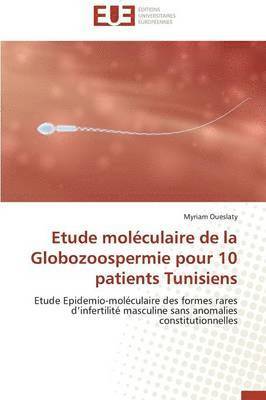 Etude Mol culaire de la Globozoospermie Pour 10 Patients Tunisiens 1