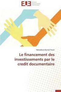 bokomslag Le Financement Des Investissements Par Le Credit Documentaire