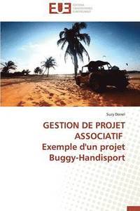 bokomslag Gestion de Projet Associatif Exemple d'Un Projet Buggy-Handisport