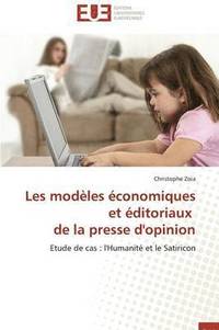 bokomslag Les Mod les  conomiques Et  ditoriaux de la Presse d'Opinion