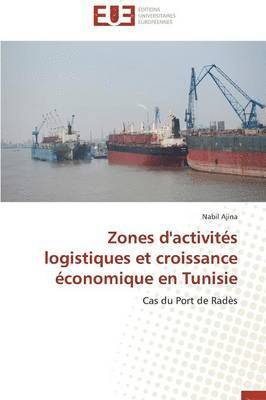 bokomslag Zones d'Activit s Logistiques Et Croissance  conomique En Tunisie