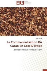 bokomslag La Commercialisation Du Cacao En Cote d'Ivoire