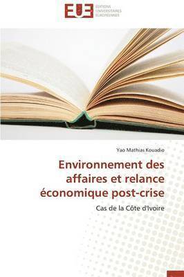 Environnement Des Affaires Et Relance  conomique Post-Crise 1