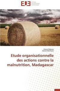 bokomslag Etude Organisationnelle Des Actions Contre La Malnutrition, Madagascar