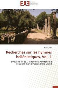 bokomslag Recherches Sur Les Hymnes Hell nistiques, Vol. 1
