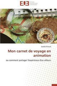 bokomslag Mon Carnet de Voyage En Animation