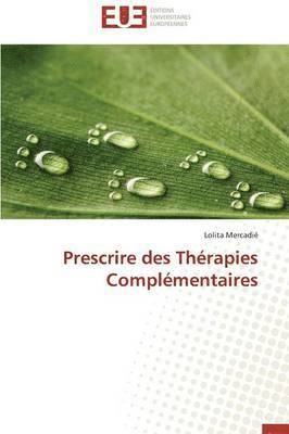 Prescrire Des Th rapies Compl mentaires 1