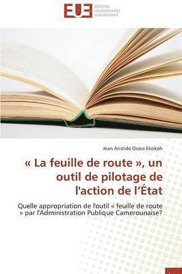 La Feuille de Route, Un Outil de Pilotage de l'Action de L  tat 1