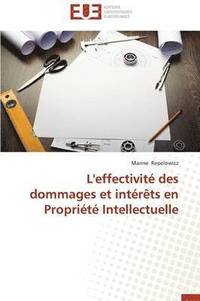 bokomslag L'Effectivit  Des Dommages Et Int r ts En Propri t  Intellectuelle