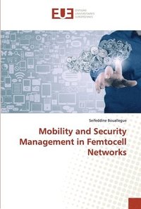 bokomslag Mobility and Security Management in Femtocell Networks