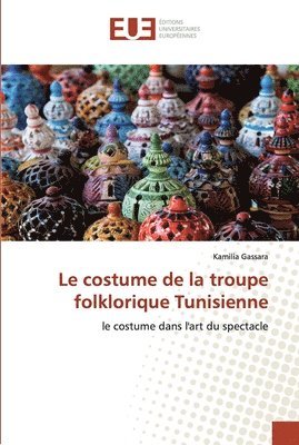 Le costume de la troupe folklorique Tunisienne 1