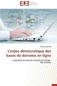 bokomslag L'Enjeu D mocratique Des Bases de Donn es En Ligne