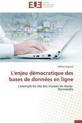 L'Enjeu D�mocratique Des Bases de Donn�es En Ligne