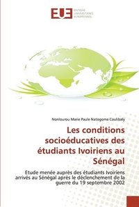 bokomslag Les conditions socioducatives des tudiants ivoiriens au sngal