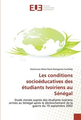 Les conditions socioducatives des tudiants ivoiriens au sngal 1