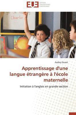 bokomslag Apprentissage d'Une Langue  trang re   l' cole Maternelle