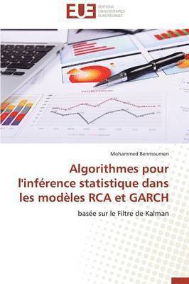 Algorithmes Pour l'Inf rence Statistique Dans Les Mod les RCA Et Garch 1