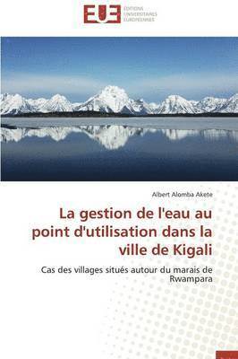 bokomslag Gestion de l'Eau Au Point d'Utilisation Dans La Ville de Kigali