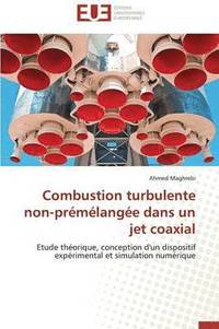 bokomslag Combustion Turbulente Non-Pr m lang e Dans Un Jet Coaxial