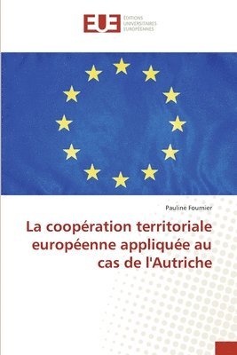 La coopration territoriale europenne applique au cas de l'Autriche 1