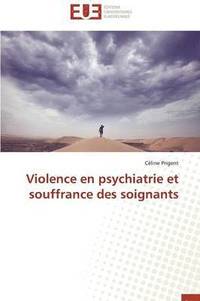 bokomslag Violence En Psychiatrie Et Souffrance Des Soignants