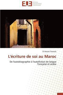 bokomslag L'?criture de Soi Au Maroc