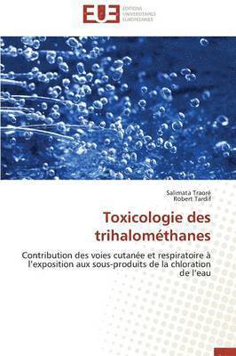 bokomslag Toxicologie Des Trihalom thanes