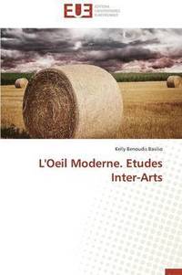 bokomslag L'Oeil Moderne. Etudes Inter-Arts