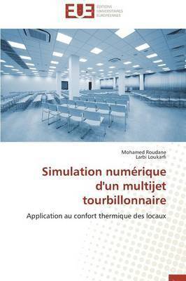 Collectif, Mohamed Roudane, Larbi Loukarfi - Simulation Num�rique d'Un Multijet Tourbillonnaire, Häftad